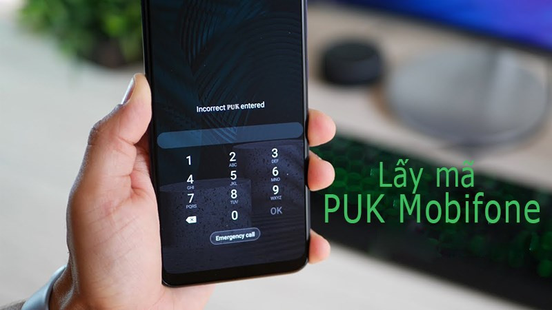 3 cách lấy lại mã PUK sim Mobifone