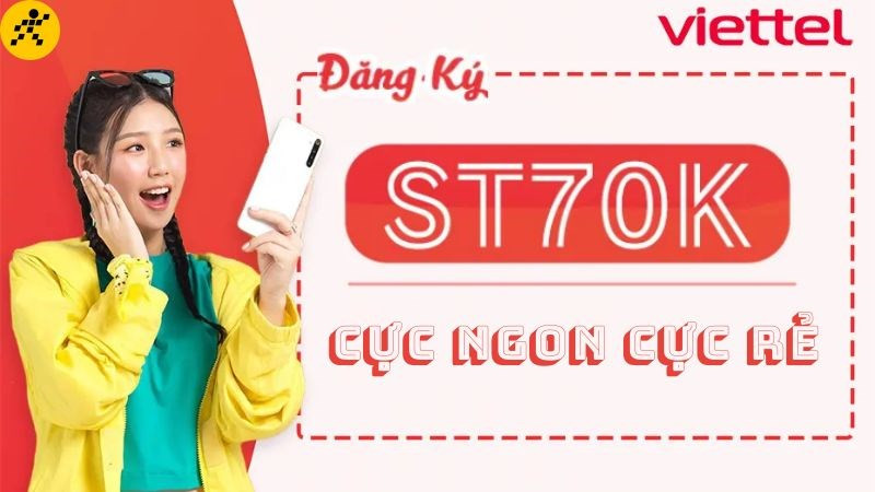 Cách đăng ký gói ST70k Viettel