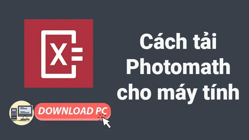 Cách tải Photomath cho máy tính