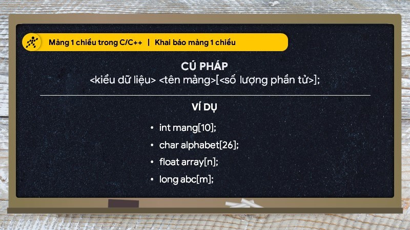 C&aacute;ch khai b&aacute;o mảng 1 chiều