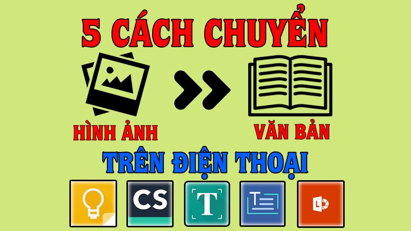 Chuyển ảnh sang văn bản trên điện thoại