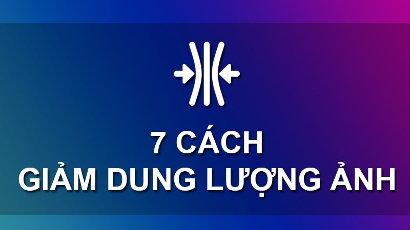 7 Công Cụ Online Nén Ảnh Miễn Phí Giữ Nguyên Chất Lượng (2024)