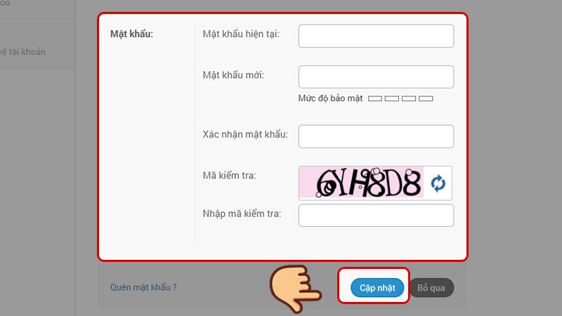 Điền các thông tin cần thiết như Mật khẩu hiện tại, Mật khẩu mới, Xác nhận mật khẩu, Nhập mã kiểm tra và chọn Cập nhật