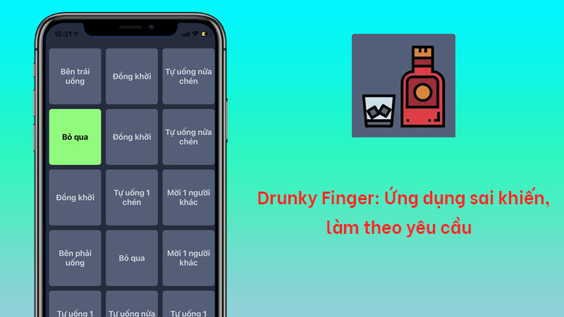 Drunky Finger: Ứng dụng sai khiến, làm theo yêu cầu