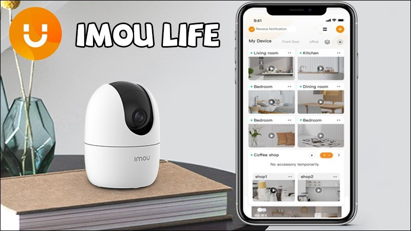 Hướng Dẫn Sử Dụng Imou Life Quản Lý Camera Imou Từ A-Z