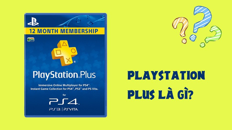 Playstation Plus là gì? Những điều cần biết về dịch vụ Playstation Plus