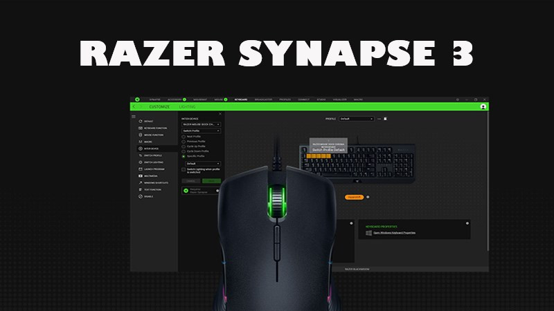 Razer Synapse 3 - Phần mềm điều khiển, quản lý các thiết bị của Razer