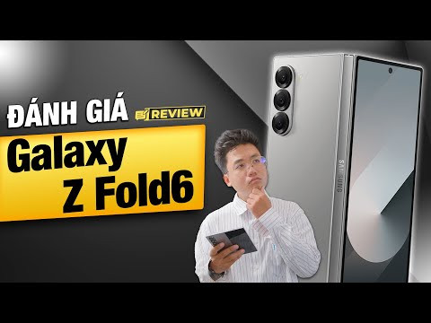 Samsung Galaxy Z Fold6 5G - Video giới thiệu