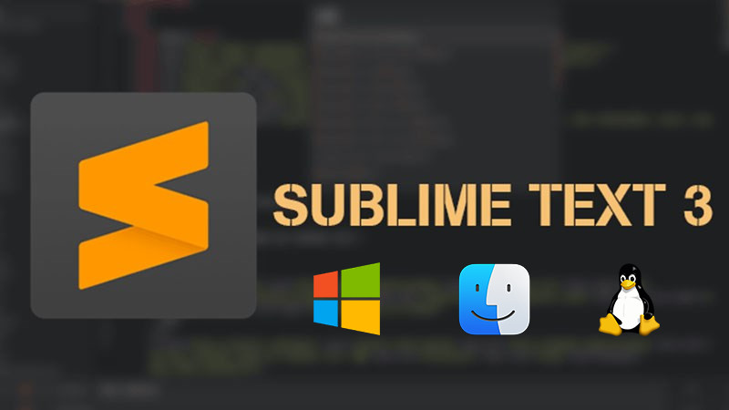 Sublime Text 3 đa nền tảng