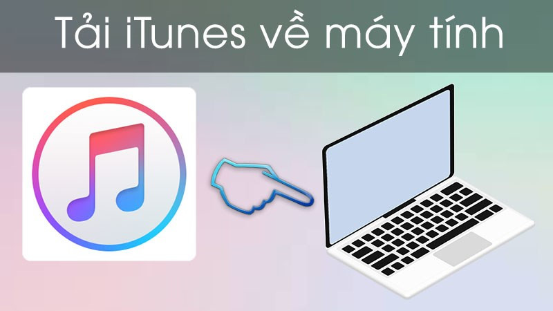 tải itunes về máy tính