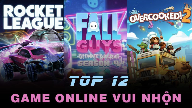 Top 12 Game Online Vui Nhộn Xả Stress Cực Đỉnh 2023