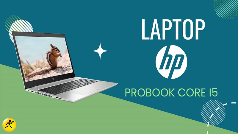 Tổng hợp 3 laptop HP Probook Core i5 đáng sở hữu nhất 2023