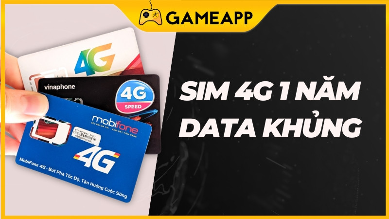 Tổng hợp sim 4G trọn gói 1 năm Viettel, Mobifone, VinaPhone