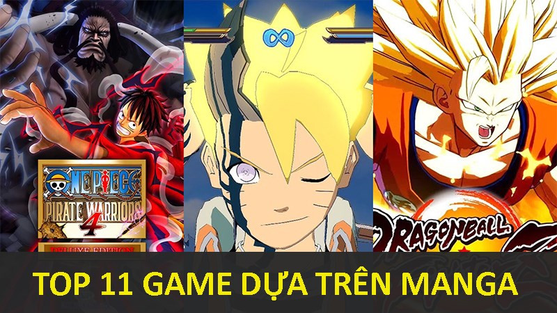 Top 11 game chuyển thể từ manga nổi tiếng