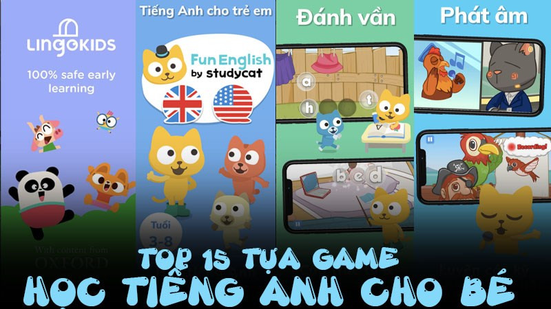 Top 15 Game Tiếng Anh Cho Bé