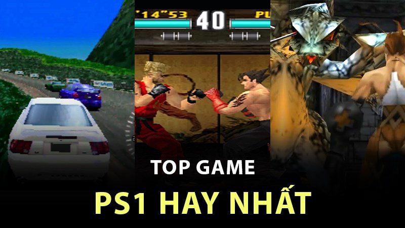 Top game PS1 huyền thoại