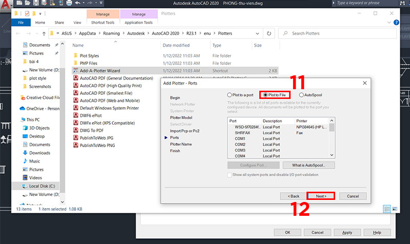 Trong tab Add Plotter – Ports chọn Plot to File