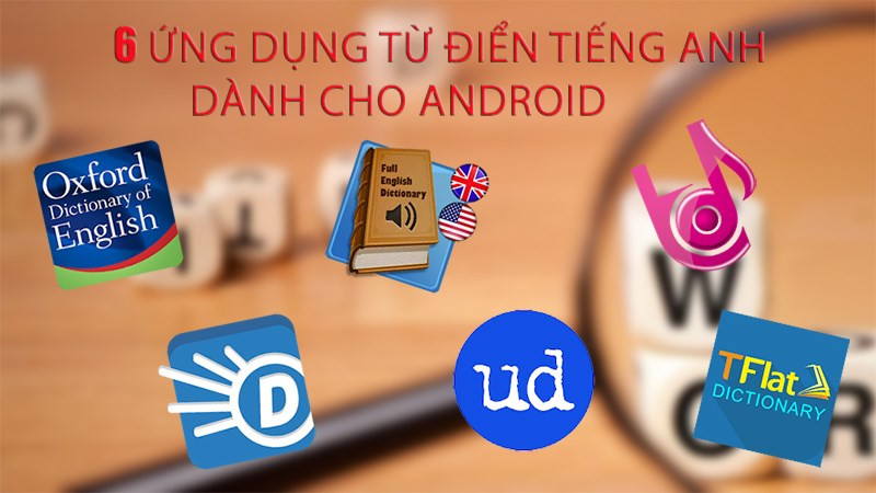 Từ điển tiếng Anh trên điện thoại