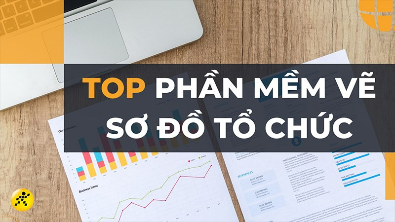 TOP 12 Phần Mềm Vẽ Sơ Đồ Tổ Chức Chuyên Nghiệp Trên Máy Tính