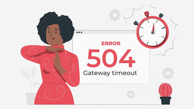 Khắc Phục Lỗi 504 Gateway Timeout: Website "Đứng Hình" Không Còn Là Nỗi Lo