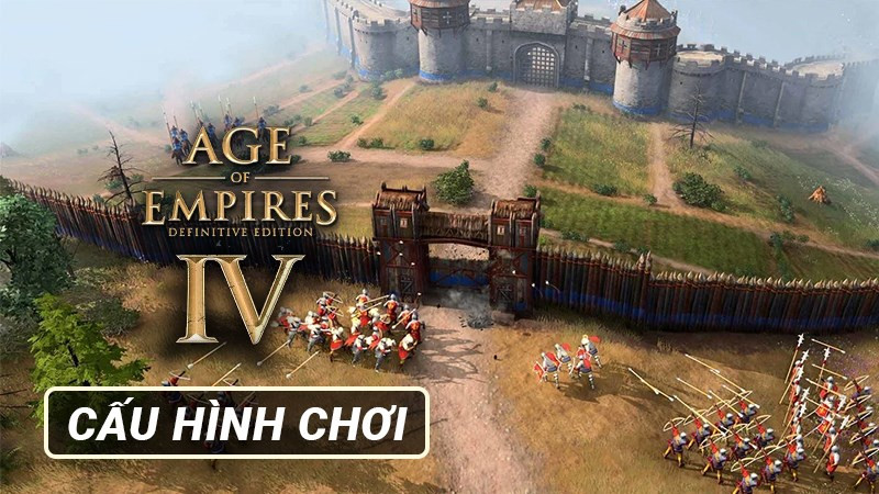 Age of Empires 4: Cấu hình chơi AOE 4