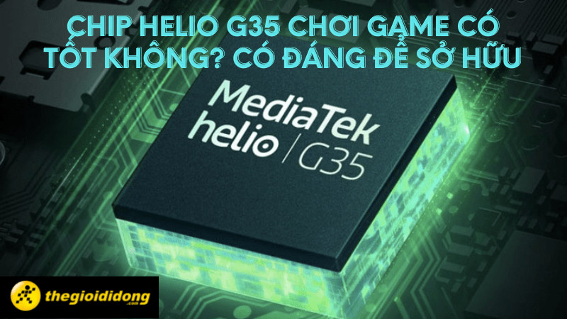 Alt: Hình ảnh minh họa chip Helio G35