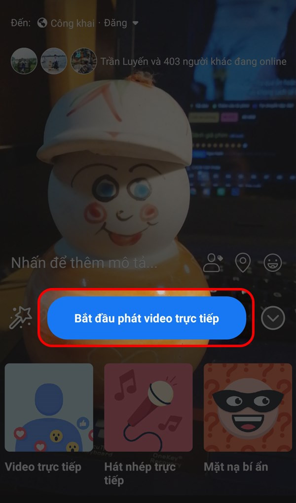 Bấm chọn Bắt đầu phát video trực tiếp