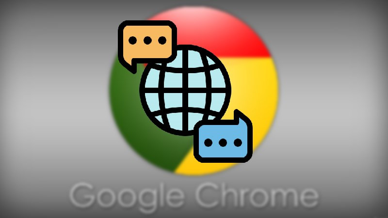 Hướng Dẫn Thay Đổi Ngôn Ngữ Trên Google Chrome Cho Mọi Thiết Bị