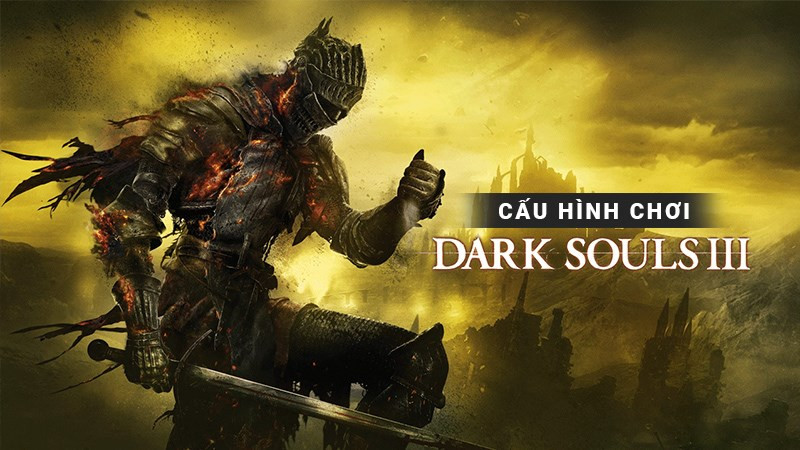 Cấu hình Dark Souls 3