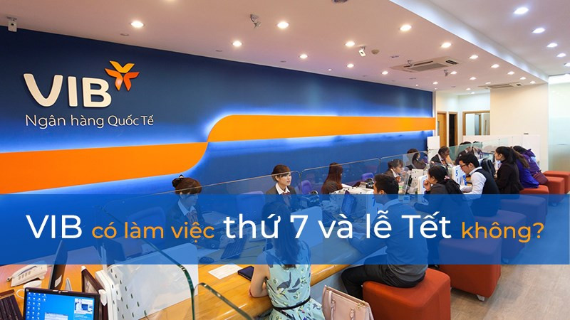 Chi nhánh VIB làm việc thứ 7