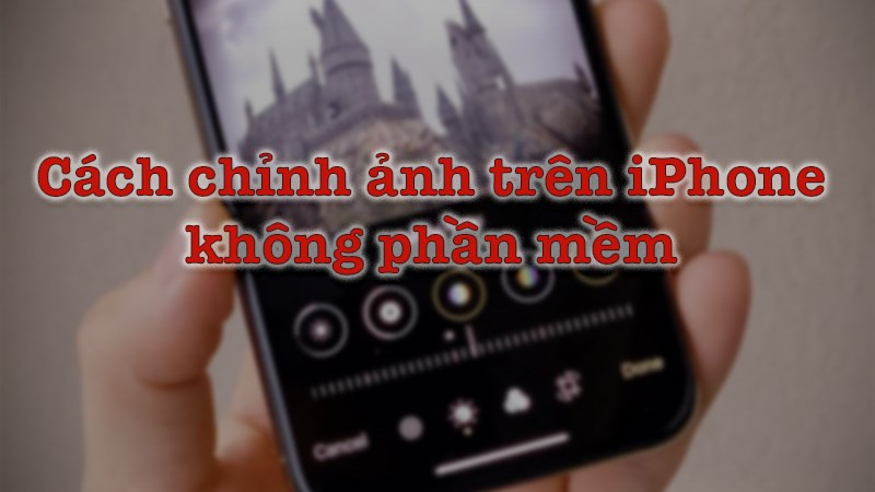 Chỉnh sửa ảnh trên iPhone