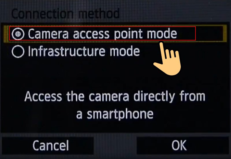 Chọn chế độ kết nối Camera Access Point