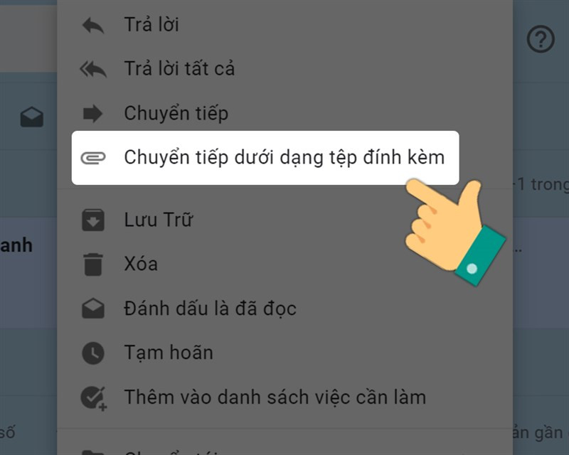 Chọn Chuyển tiếp dưới dạng tệp đính kèm