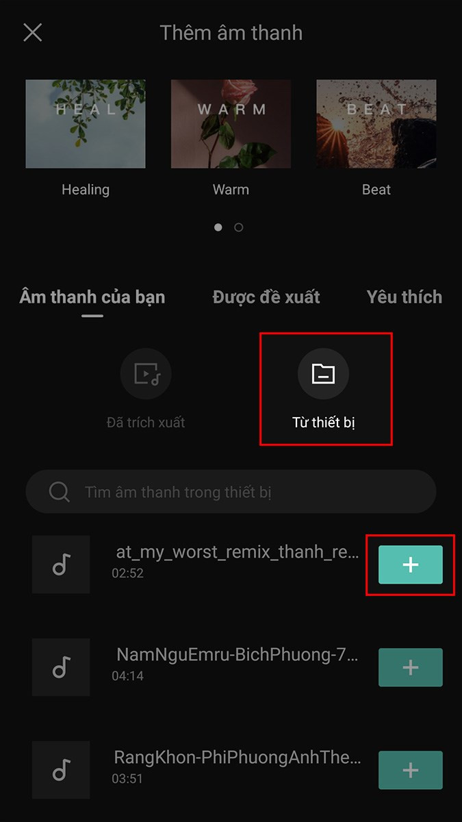 Chọn Từ thiết bị &gt; Chọn biểu tượng dấu cộng tại bài nhạc bạn đã tải