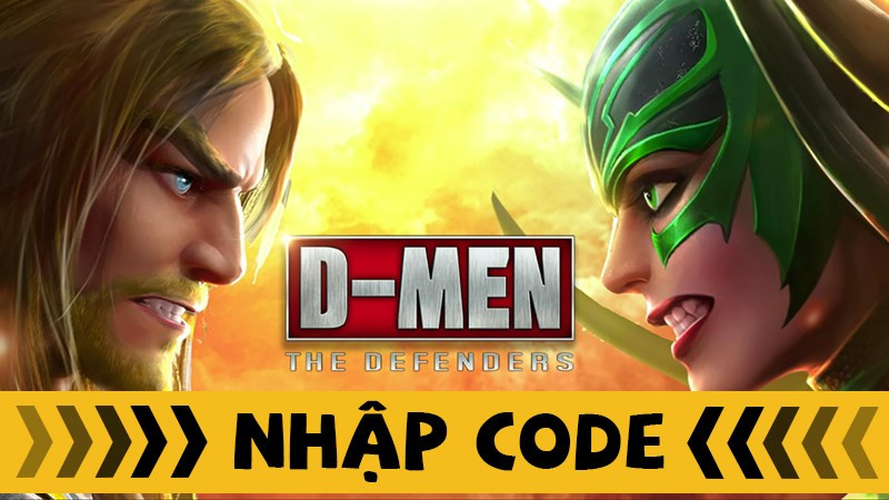 Code D-MEN The Defenders mới nhất và hướng dẫn nhập code chi tiết