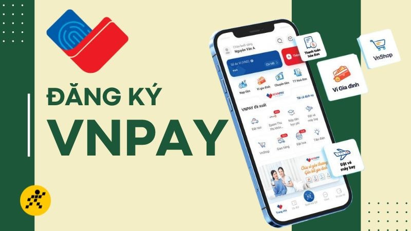 Hướng Dẫn Đăng Ký Ví VNPAY Nhận Ngay 100k Cực Kỳ Đơn Giản