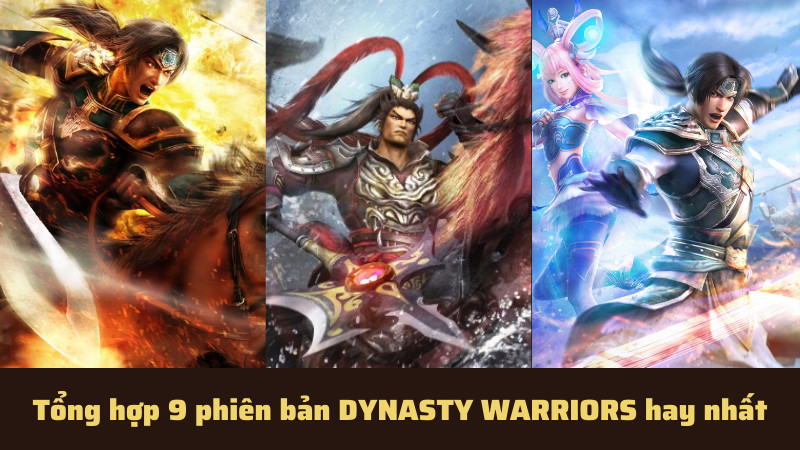 Dynasty Warriors - Hành trình Tam Quốc