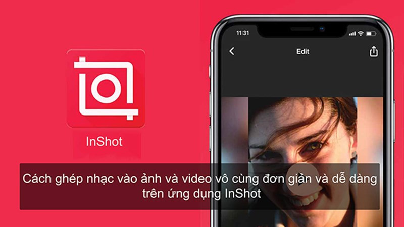 Ghép nhạc vào ảnh và video với InShot