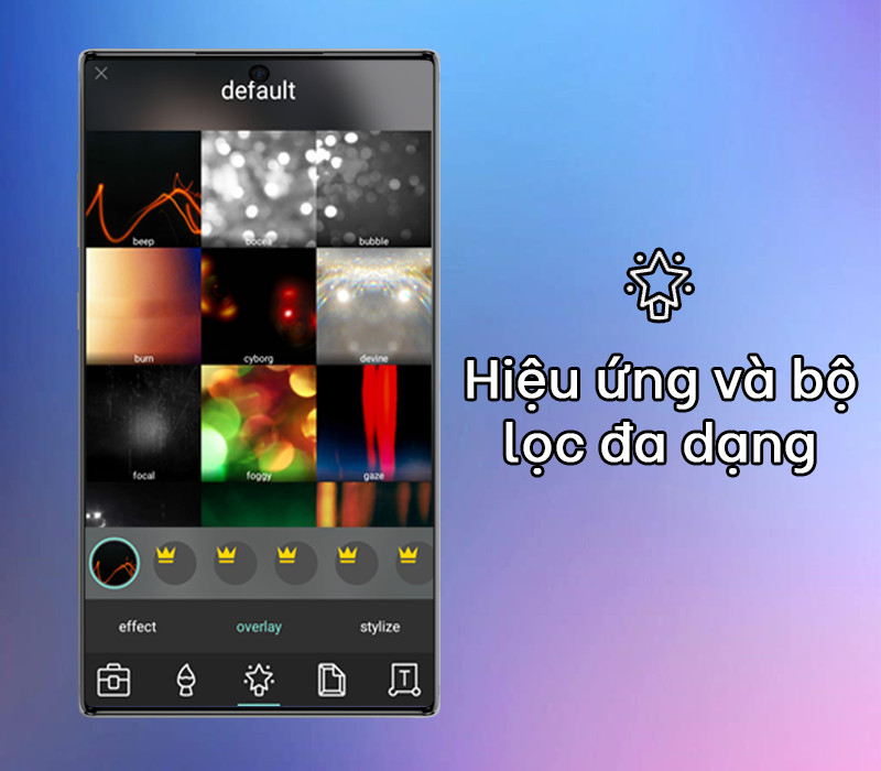 Hiệu ứng v&agrave; bộ lọc đa dạng