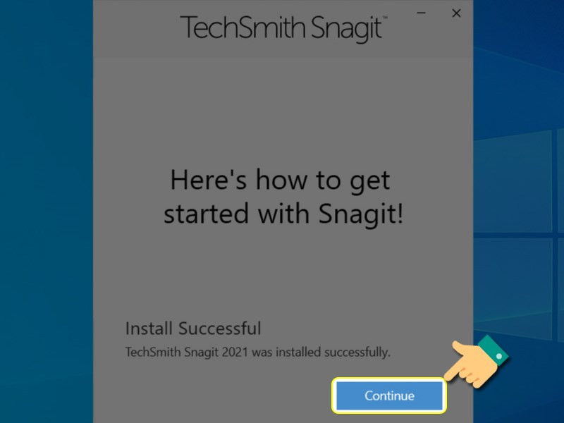 Hoàn tất cài đặt Snagit