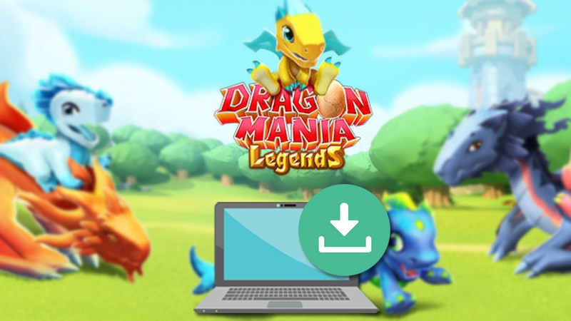 Hướng dẫn tải Dragon Mania Legends