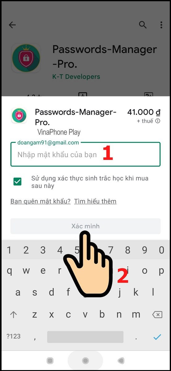 Nhập Mật khẩu Google Play của bạn, sau đó bấm Xác minh để tiến hành đặt mua và cài đặt