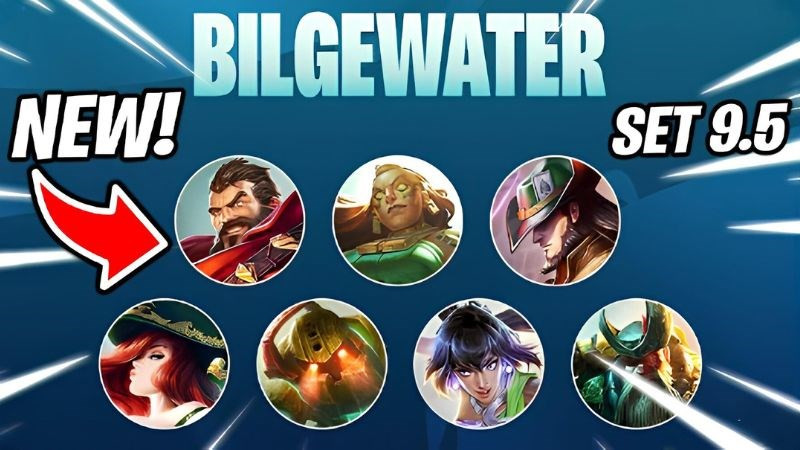 Sức mạnh của đội hình Bilgewater