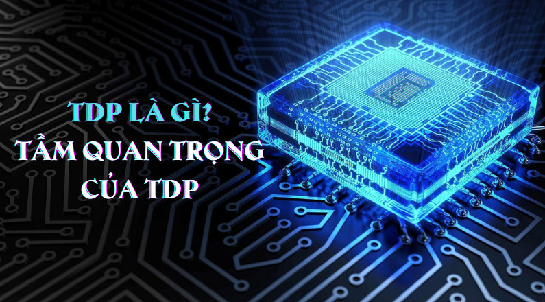 Tầm quan trọng của TDP