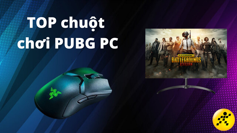 Tiêu chí chọn chuột gaming PUBG PC