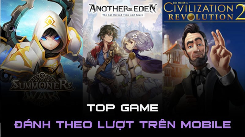 Top game chiến thuật theo lượt trên mobile