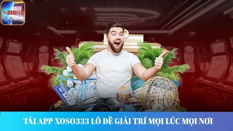 Nhà Cái Xoso333 – Cơ Hội Làm Giàu Nhanh Chóng Chỉ Sau Một Đêm